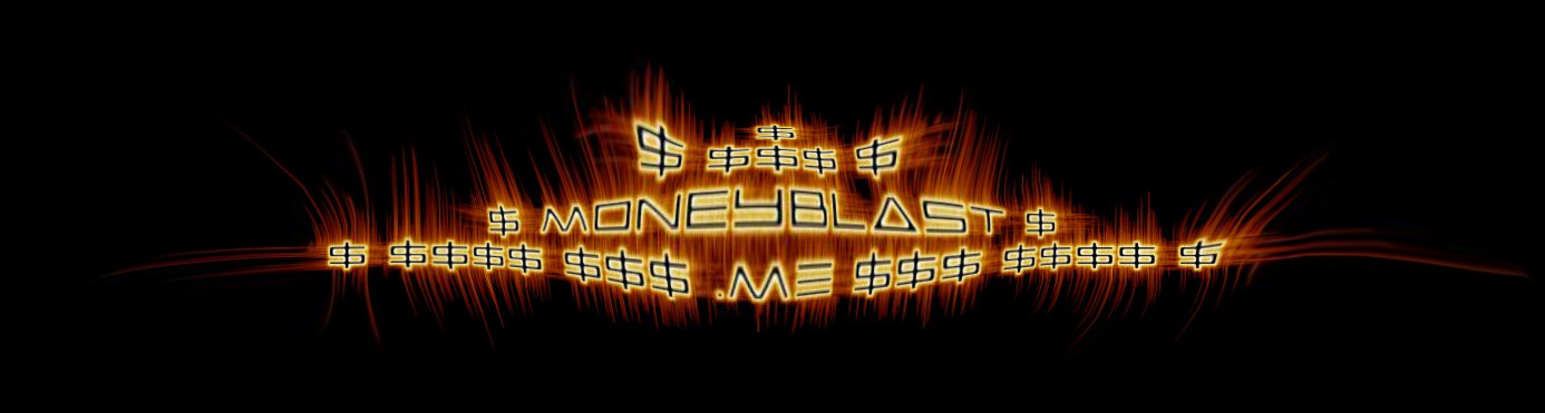 $MoneyBlast.ME$!